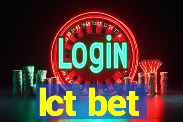 lct bet